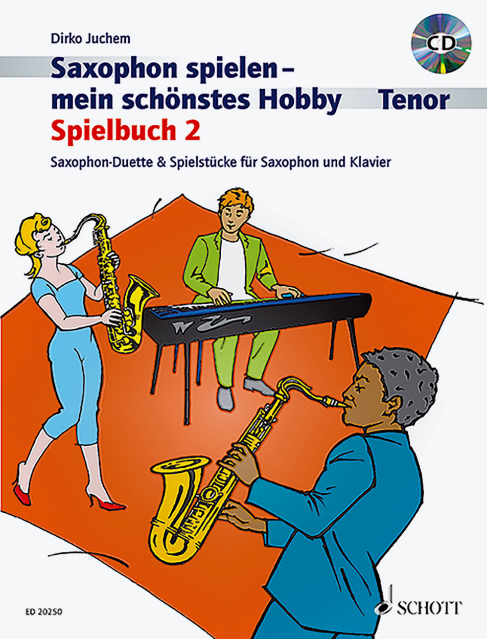 (Tenor)Saxophon spielen mein schönstes Hobby - Spielbuch 2 inkl.CD