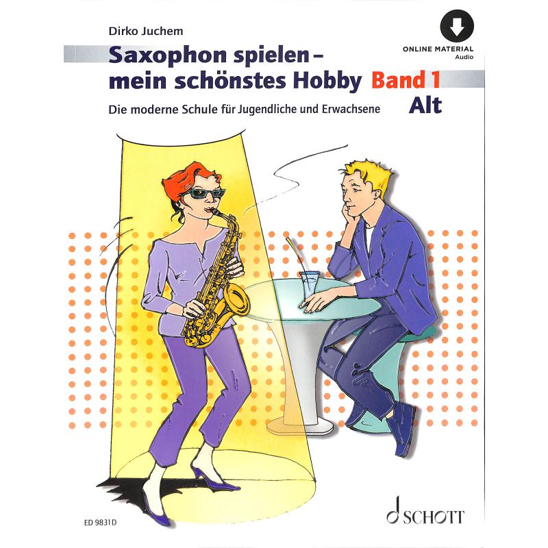 (Alt) Saxophon spielen - mein schönstes Hobby Bd. 1 (Audio Download)
